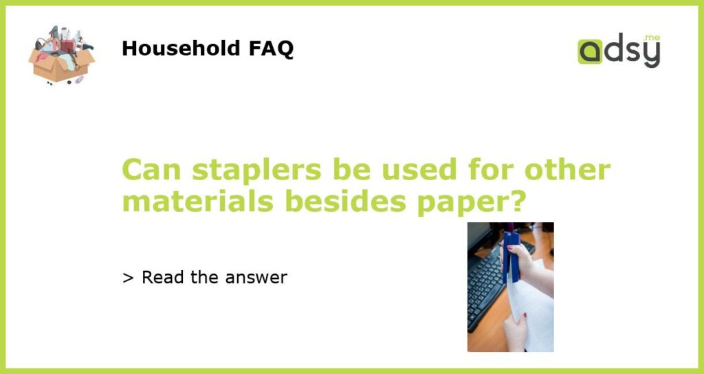 Can staplers be used for other materials besides paper featured