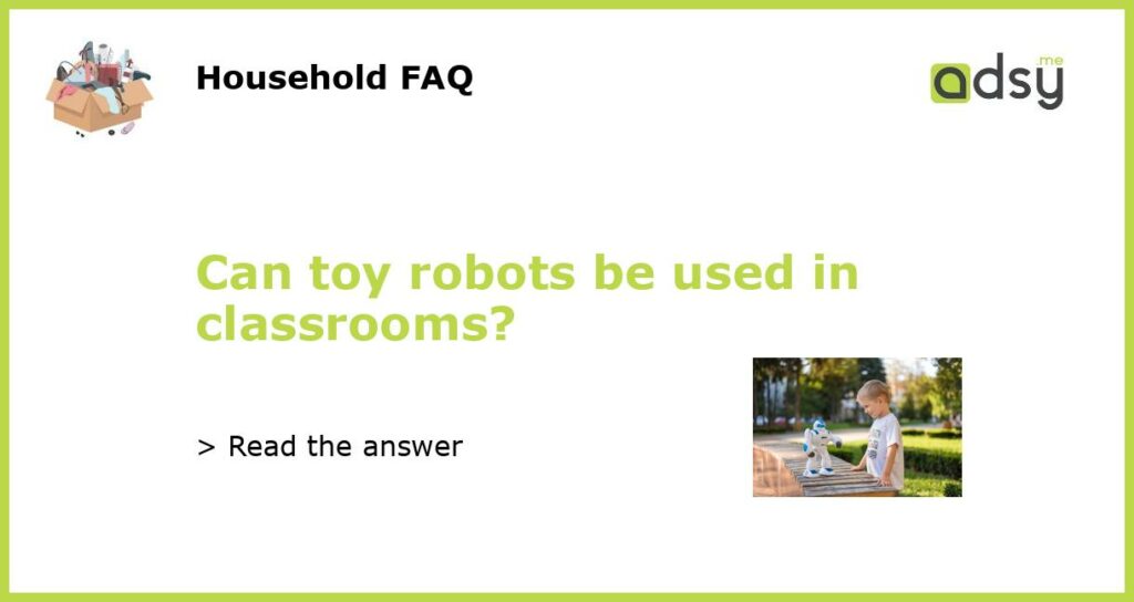 Can toy robots be used in classrooms featured