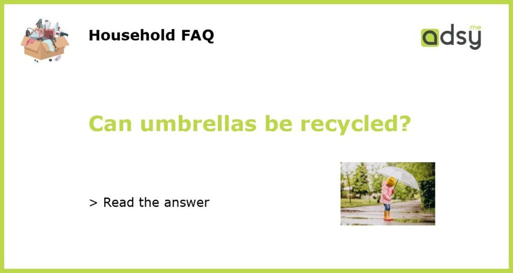 Can umbrellas be recycled featured