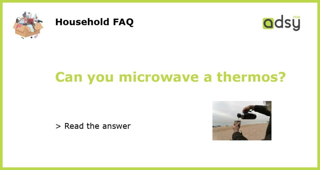Can you microwave a thermos featured