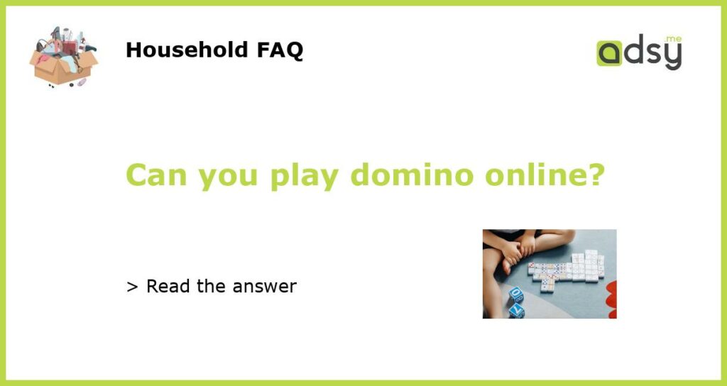 Can you play domino online featured