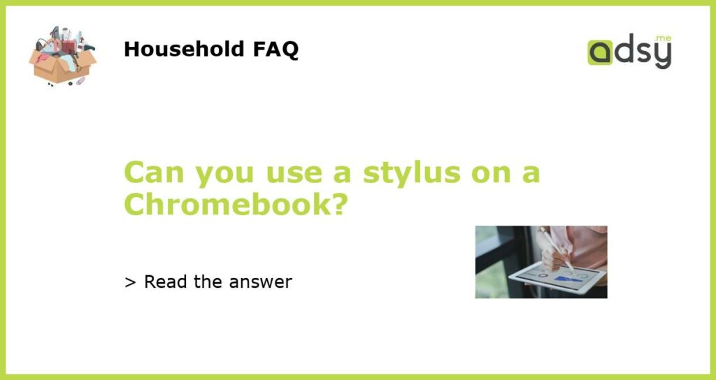 Can you use a stylus on a Chromebook?