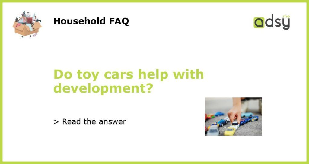 Do toy cars help with development featured