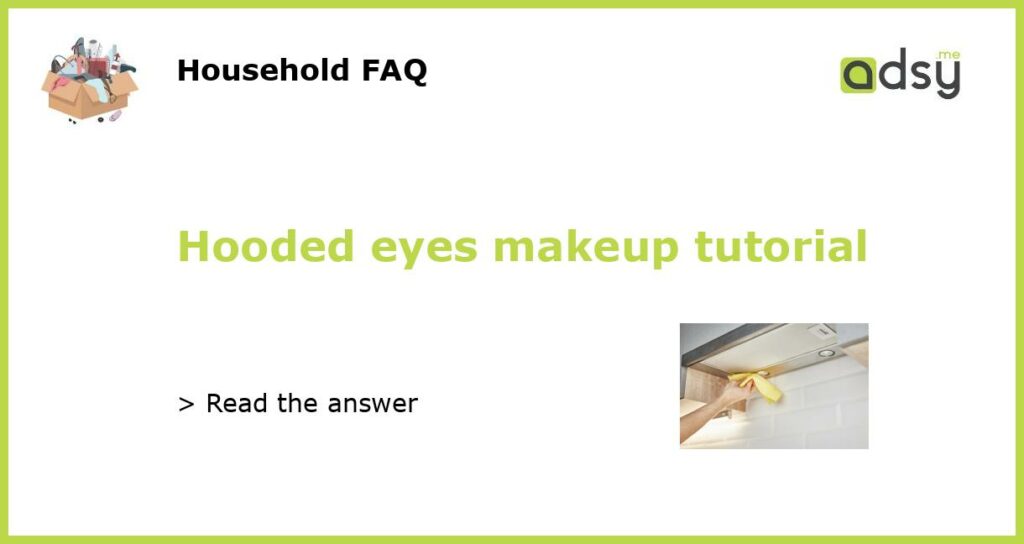 Hooded eyes makeup tutorial featured
