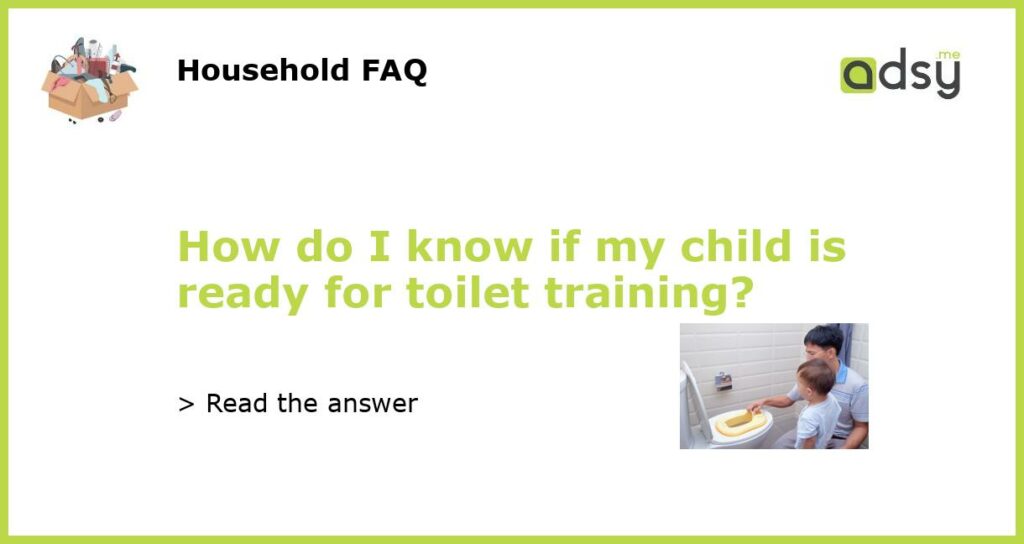 How do I know if my child is ready for toilet training featured