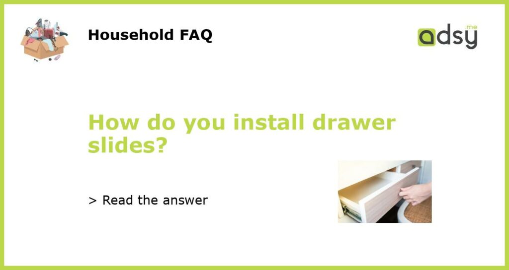 How do you install drawer slides featured