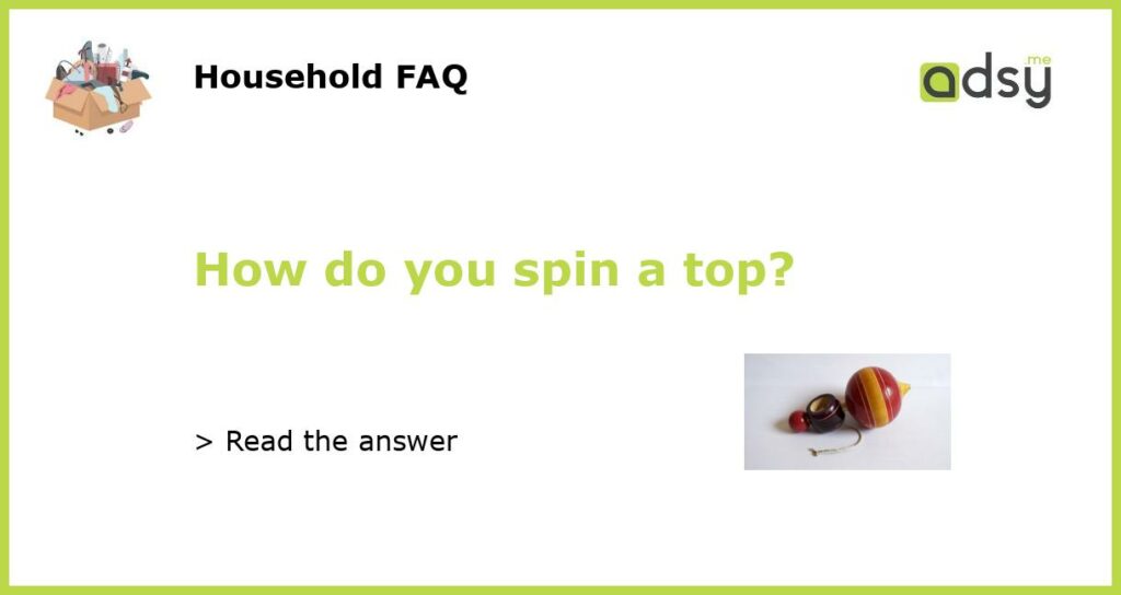 How do you spin a top featured