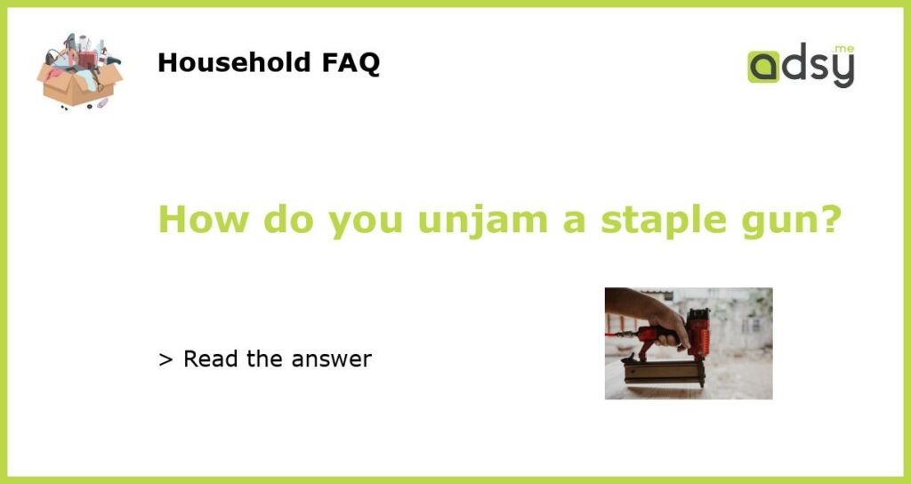 How do you unjam a staple gun featured