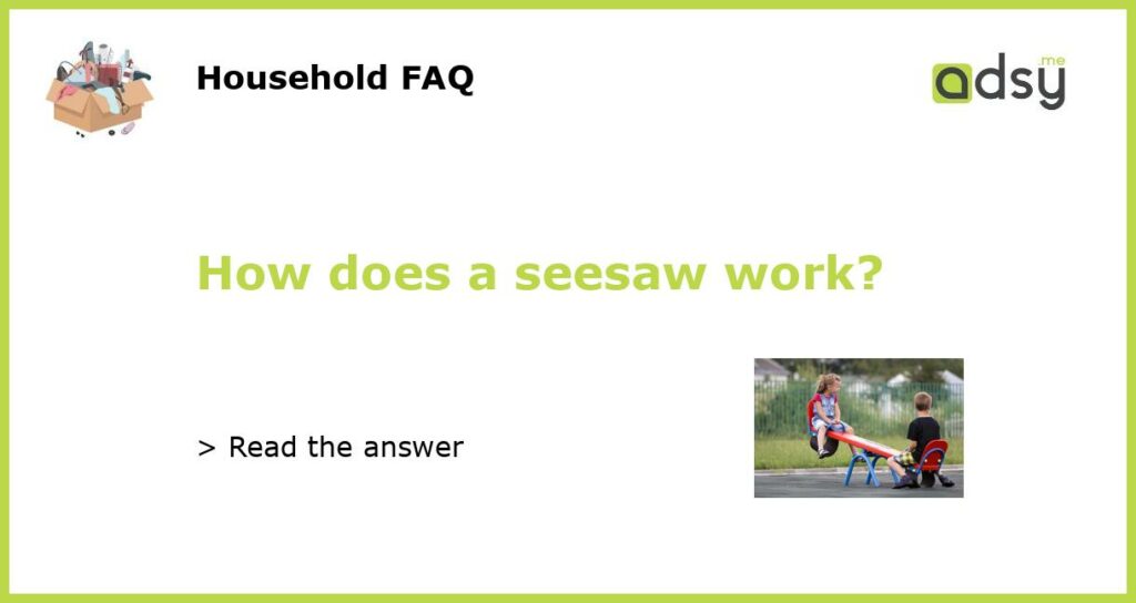 How does a seesaw work featured