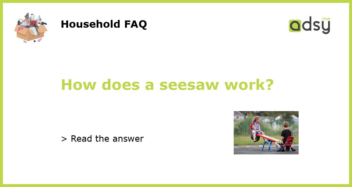 How does a seesaw work?