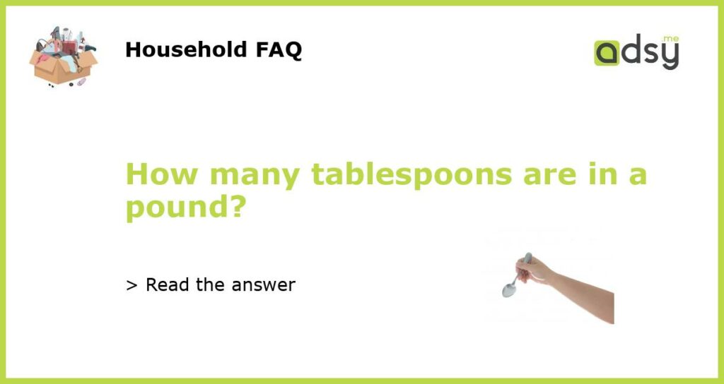 How many tablespoons are in a pound featured