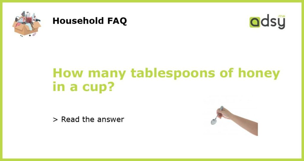 How many tablespoons of honey in a cup featured