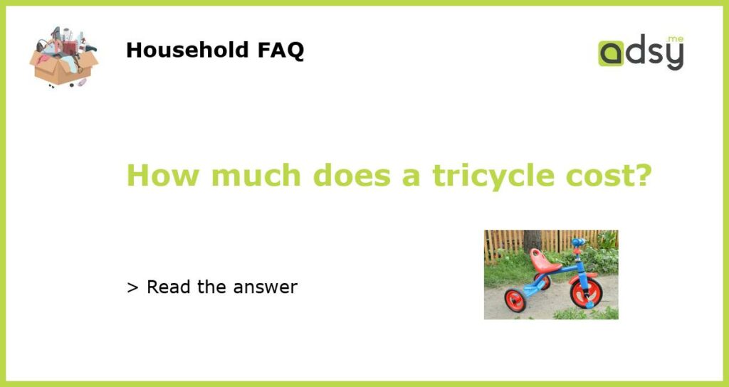 How much does a tricycle cost featured