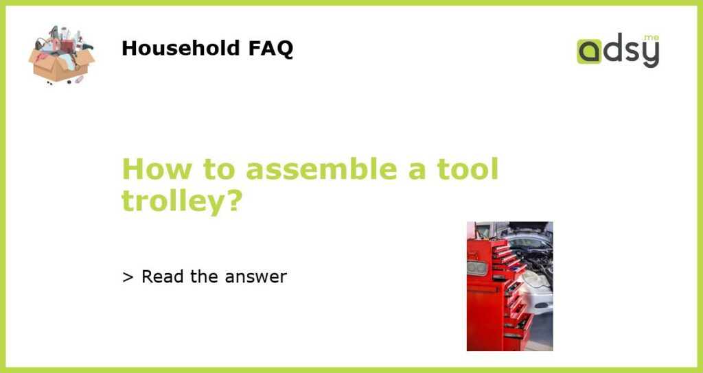 How to assemble a tool trolley featured