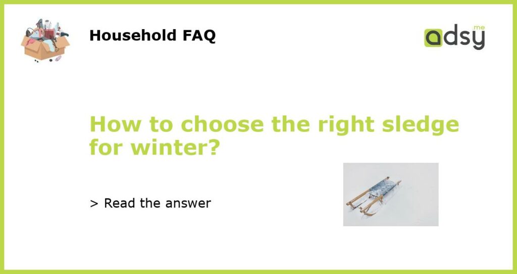 How to choose the right sledge for winter featured