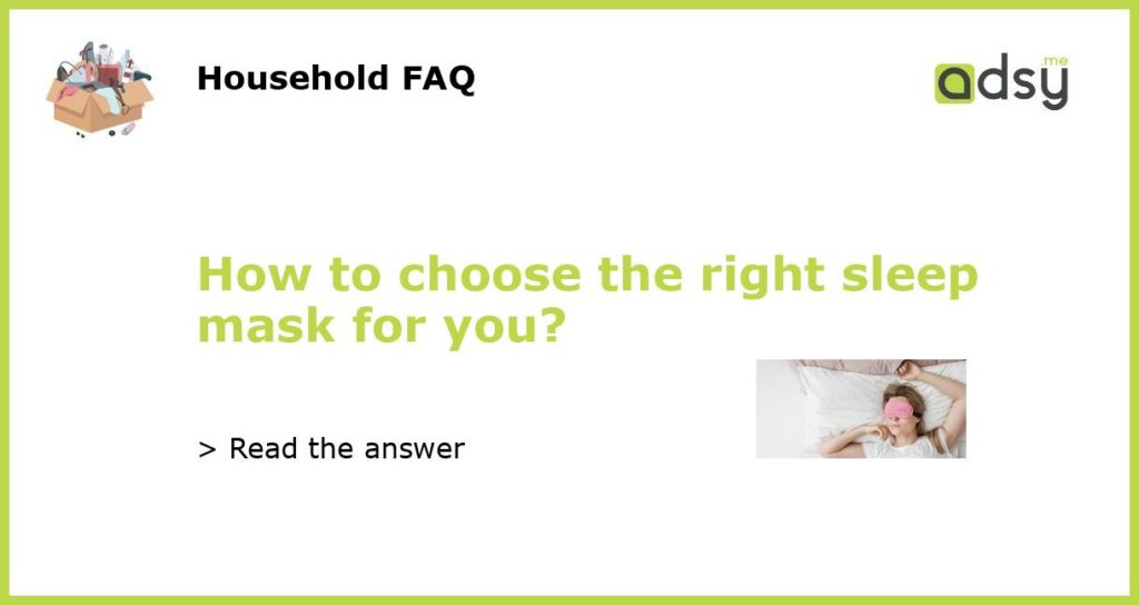 How to choose the right sleep mask for you featured