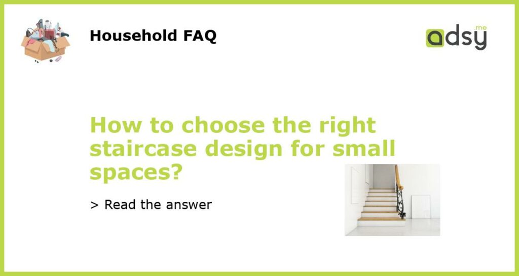 How to choose the right staircase design for small spaces featured
