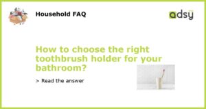 How to choose the right toothbrush holder for your bathroom featured