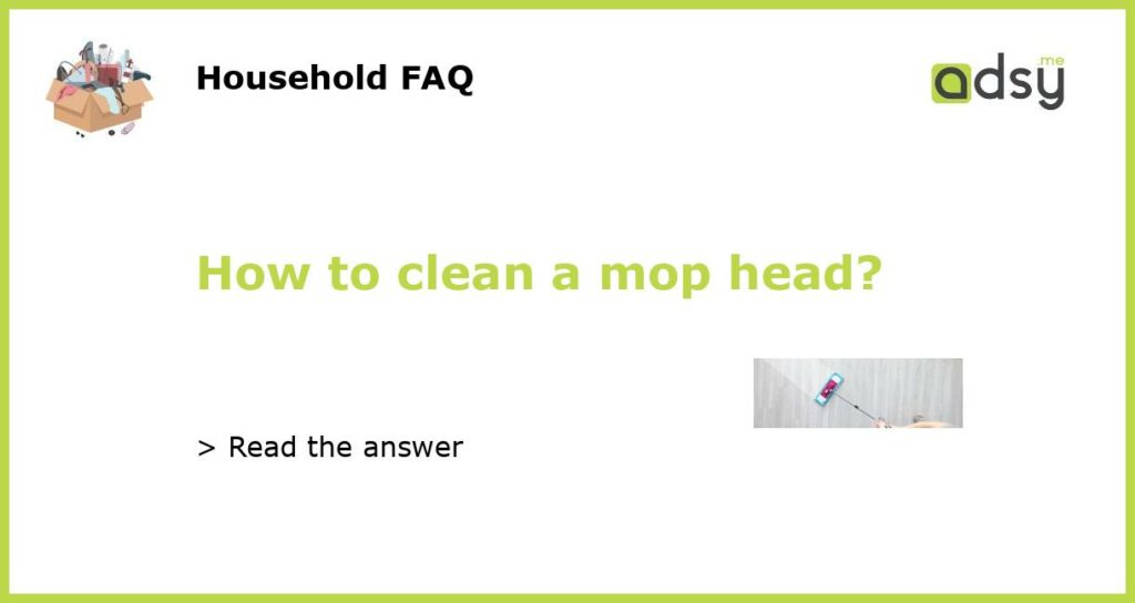 How to clean a mop head featured