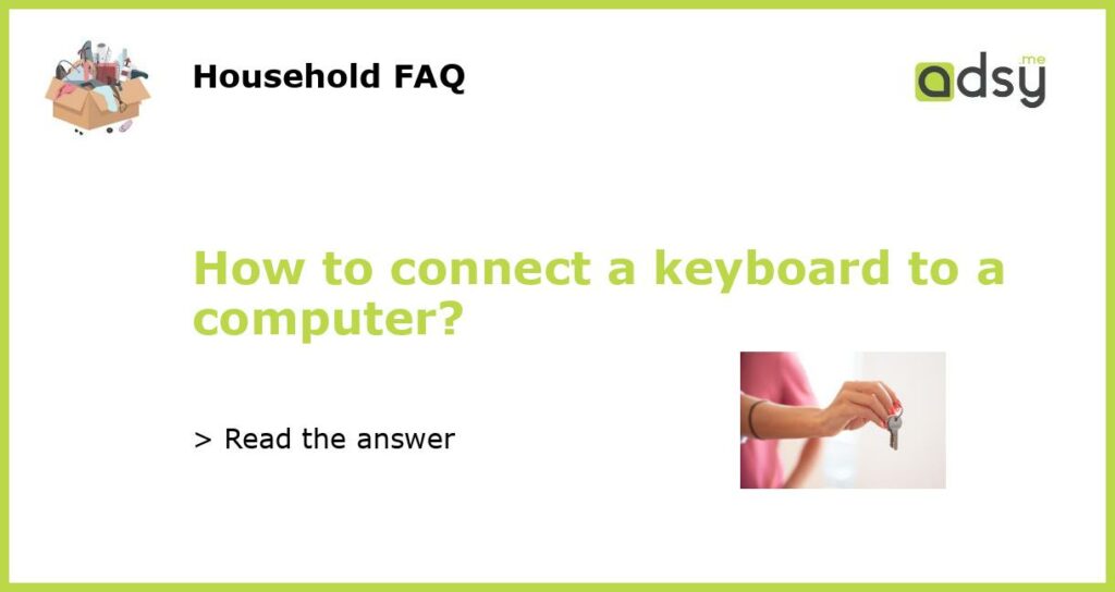How to connect a keyboard to a computer featured