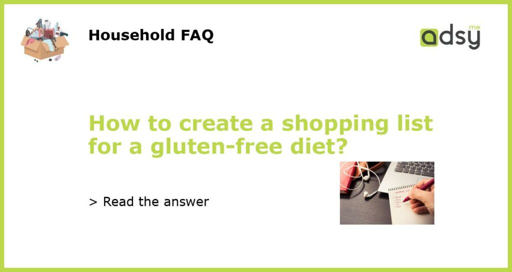 How to create a shopping list for a gluten free diet featured