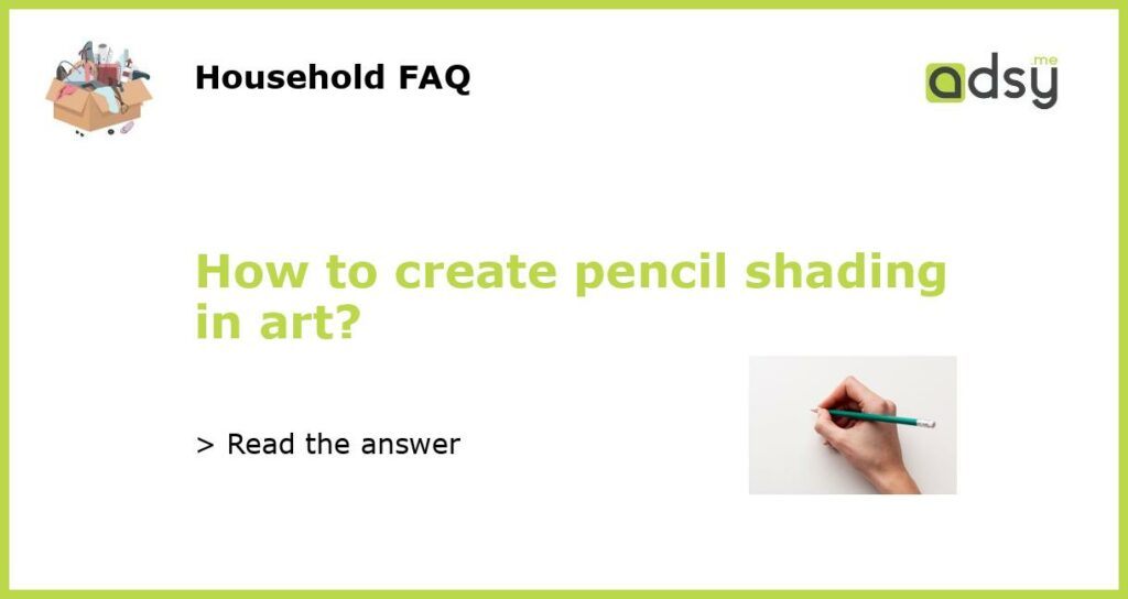 How to create pencil shading in art featured