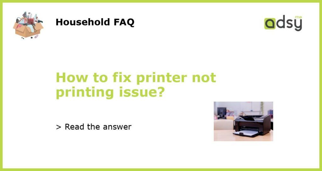 How to fix printer not printing issue featured