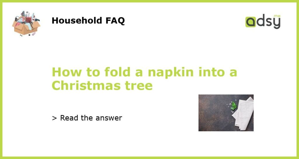 How to fold a napkin into a Christmas tree featured