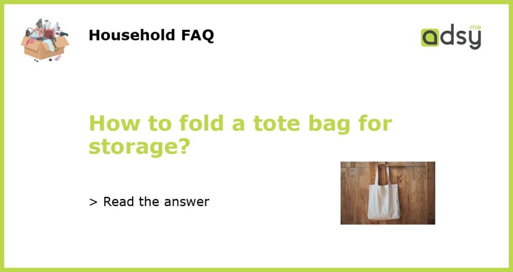 How to fold a tote bag for storage featured