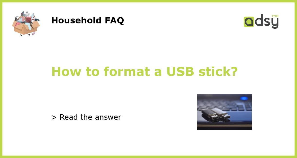 how to format a usb stick