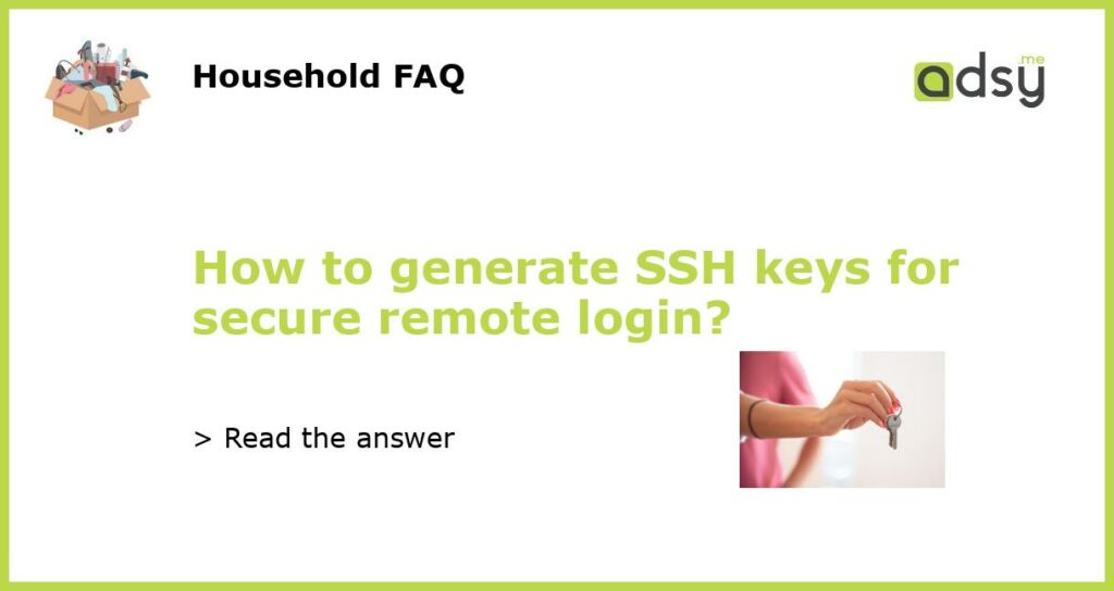 How to generate SSH keys for secure remote login featured