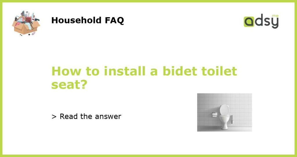 How to install a bidet toilet seat featured