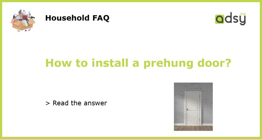 How to install a prehung door featured