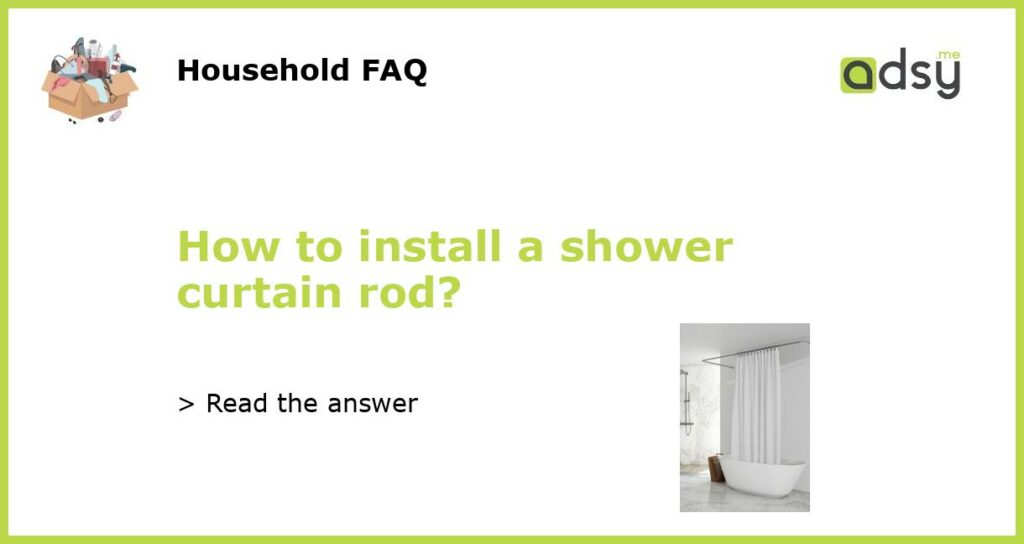 How to install a shower curtain rod featured