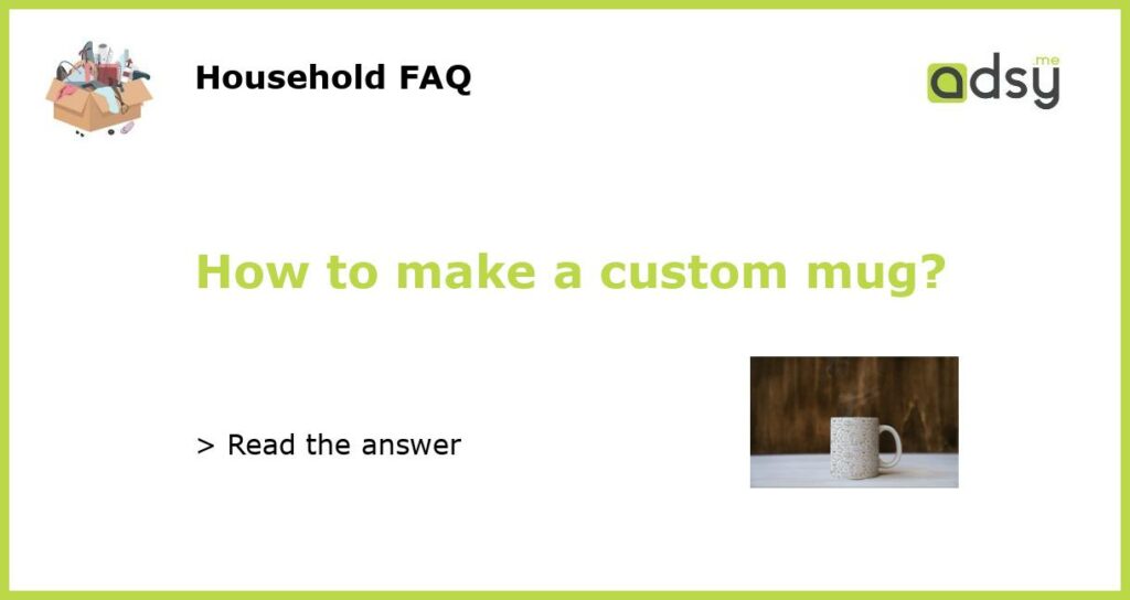 How to make a custom mug featured
