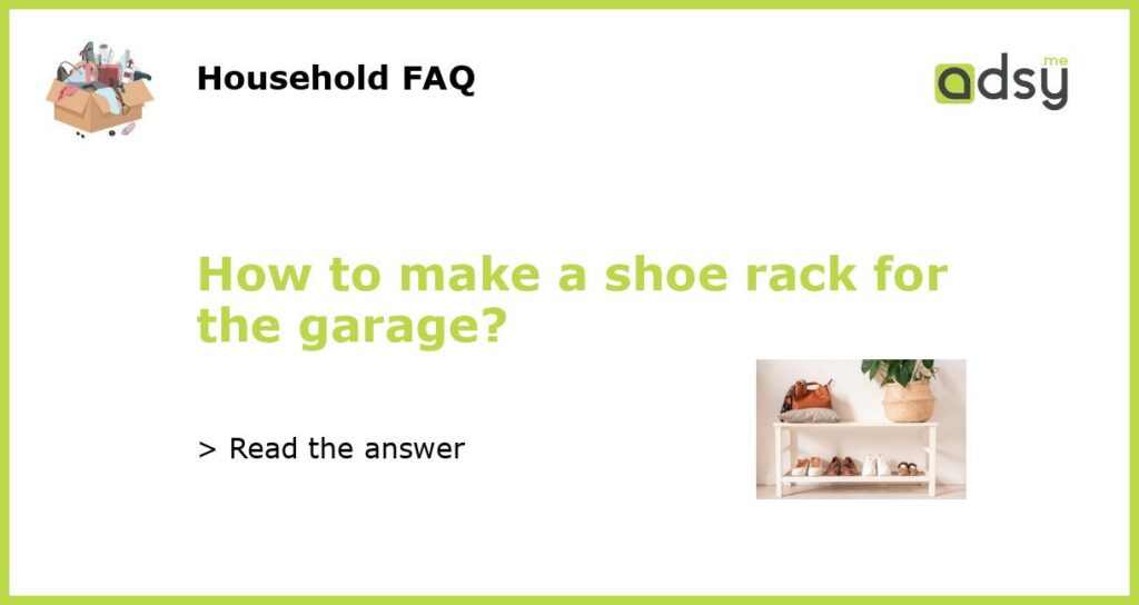 How to make a shoe rack for the garage featured