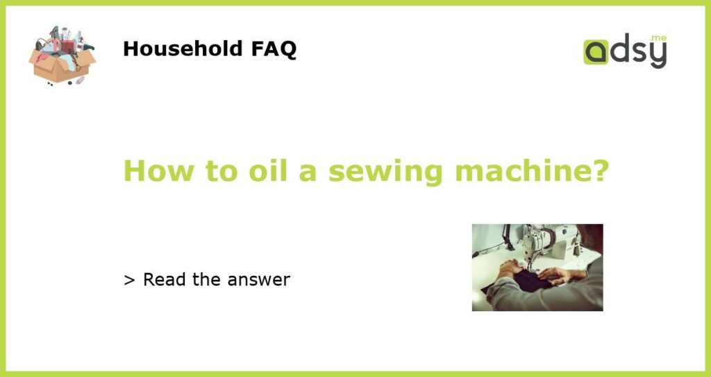 How to oil a sewing machine featured
