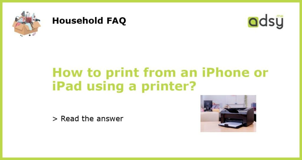 How to print from an iPhone or iPad using a printer featured