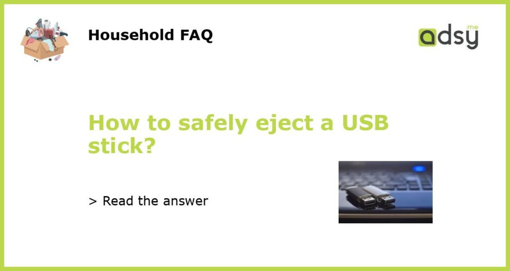 How to safely eject a USB stick featured