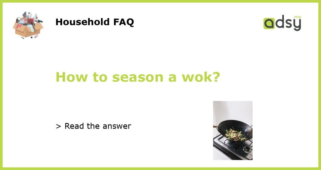 How to season a wok featured