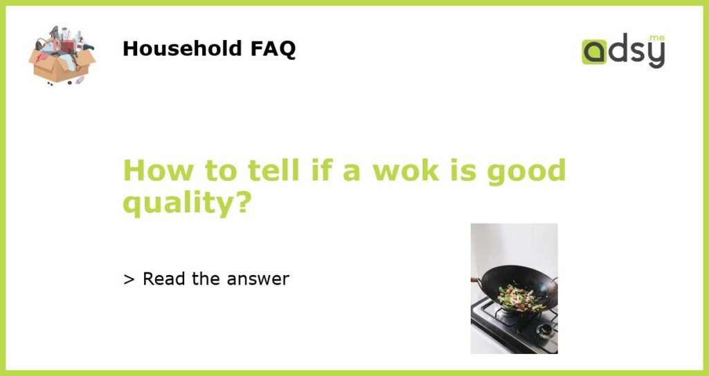 How to tell if a wok is good quality featured