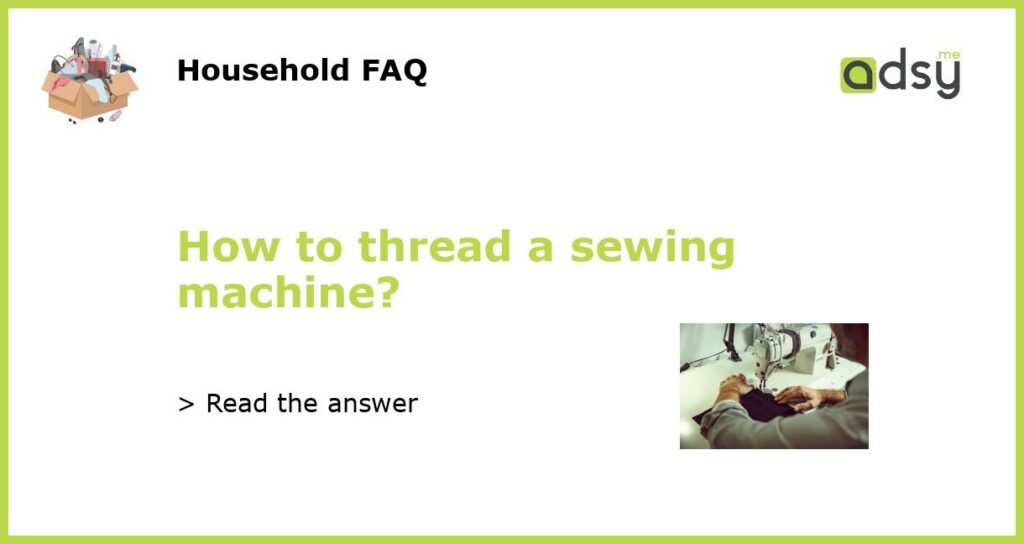 How to thread a sewing machine featured