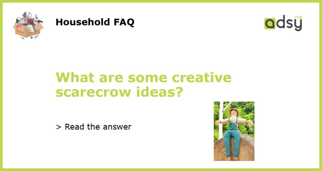 What are some creative scarecrow ideas featured
