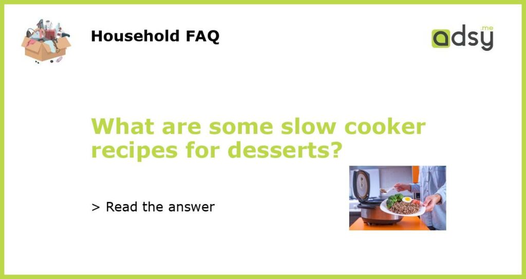 What are some slow cooker recipes for desserts featured