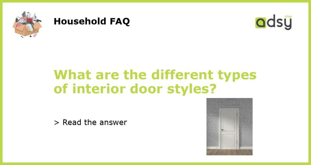What are the different types of interior door styles featured