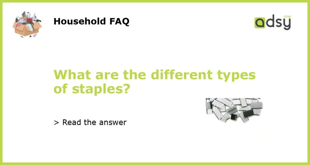 What are the different types of staples featured