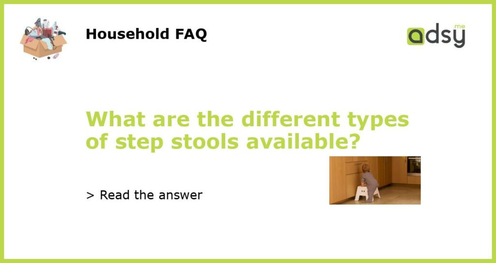 What are the different types of step stools available featured