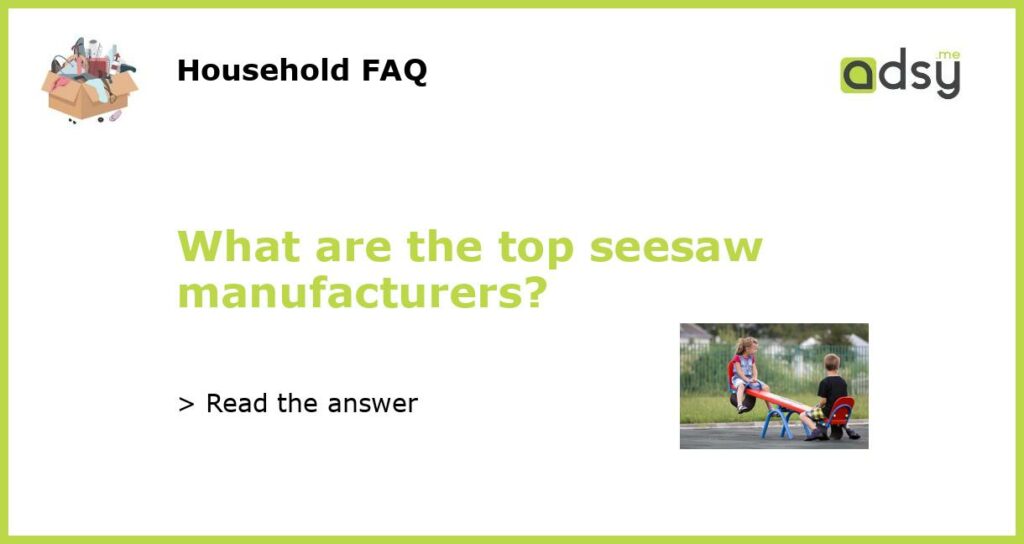 What are the top seesaw manufacturers featured