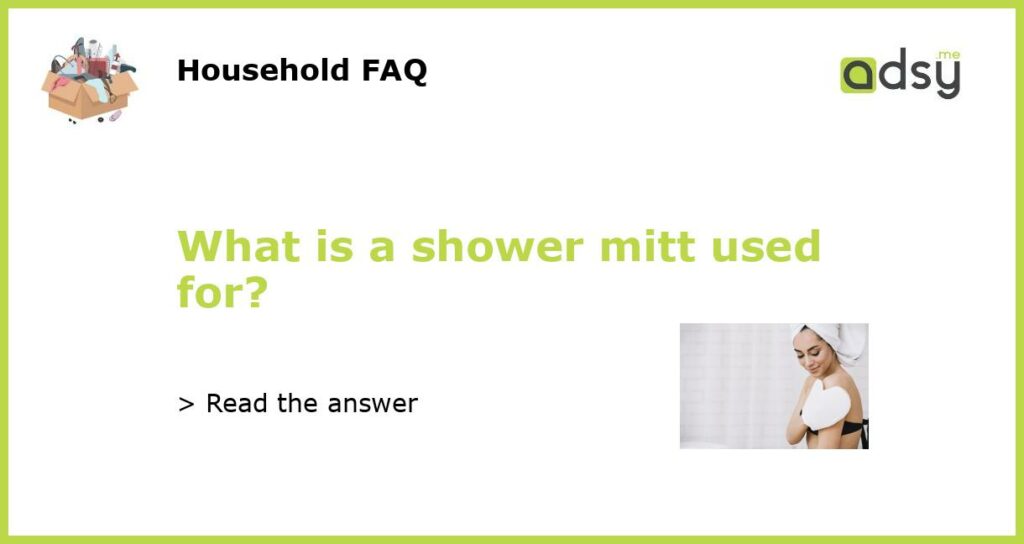 What is a shower mitt used for featured