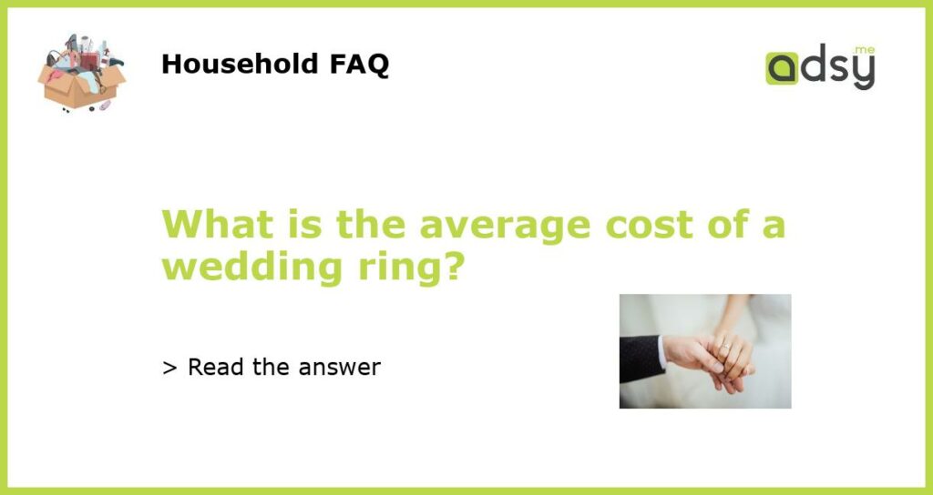 What is the average cost of a wedding ring featured
